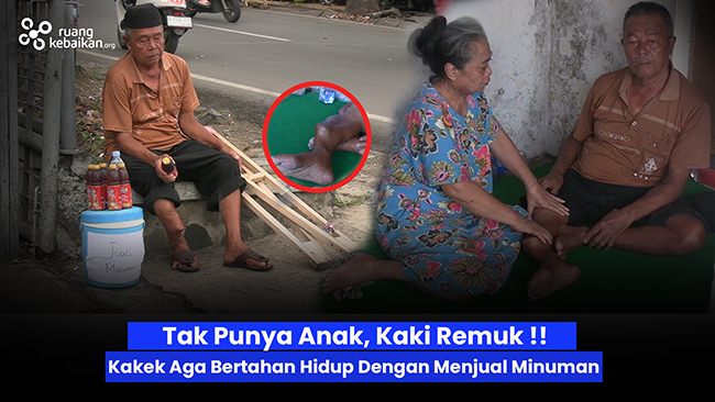Kaki Remuk akibat Tabrak Lari ! Kakek Aga Berjuang sendiri jual Minuman