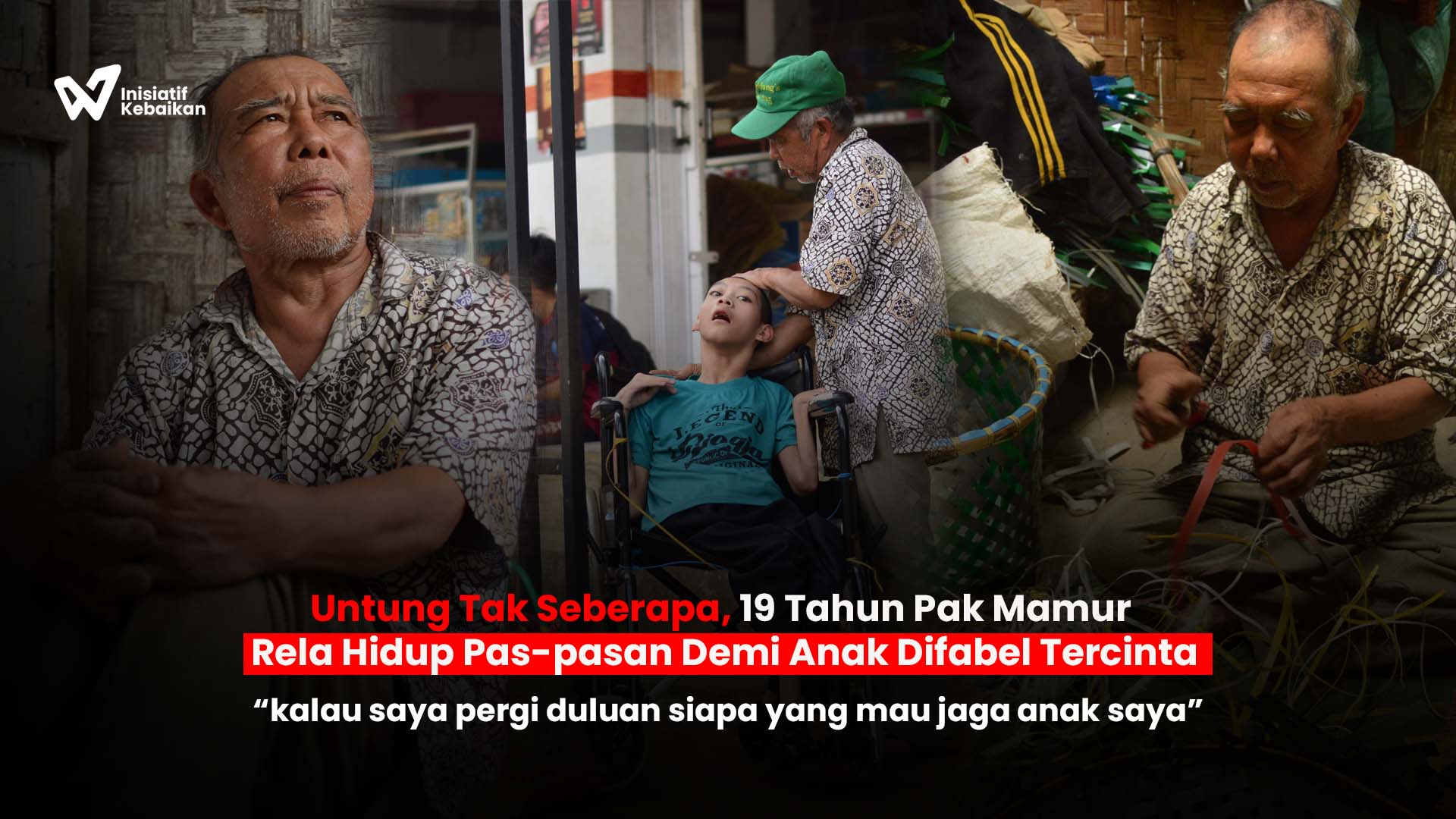 Bantu Lansia Dhuafa Hidupi Anak Difabel